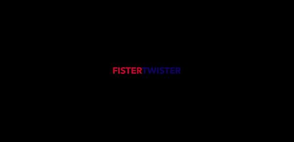  Fistertwister - Ass Gaped Wide